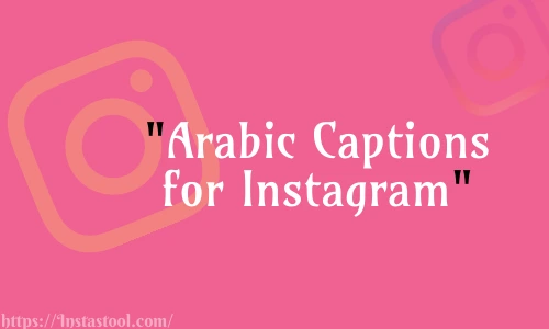 Arabic Captions for Instagram Free