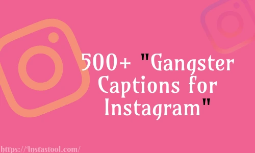 Gangster Captions for Instagram Free