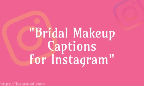 Bridal MakeUp Captions for Instagram Feature Image