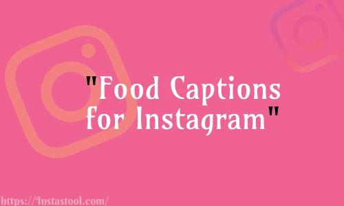 Food Instagram Captions Free