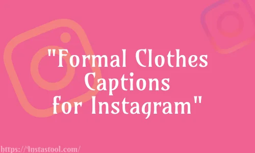 Formal Clothes Captions for Instagram Feature Image