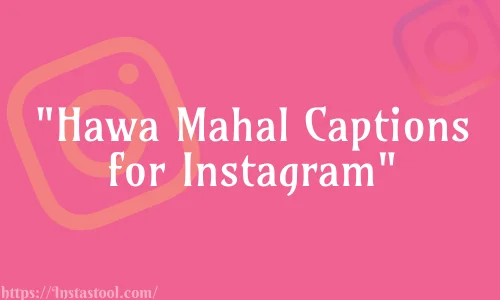 Hawa Mahal Captions for Instagram