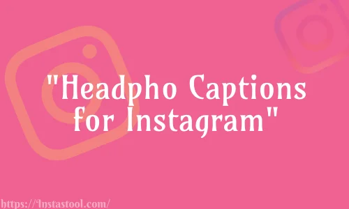 Headphone Captions for Instagram Feature Image