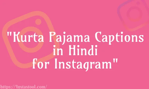 Kurta Pajama Caption for Instagram in Hindi