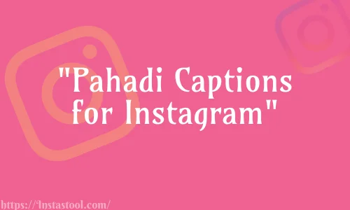 Pahadi Captions for Instagram Feature Image