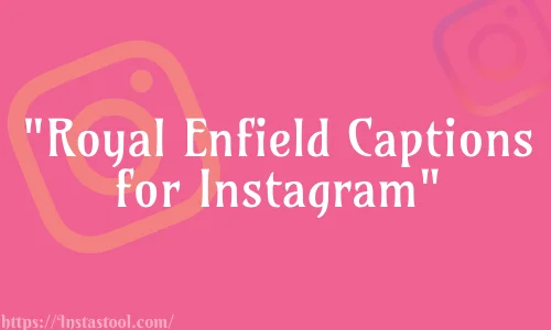 Royal Enfield Captions for Instagram Feature Image