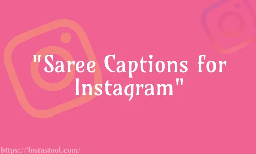 Saree Quotes for Instagram Caption