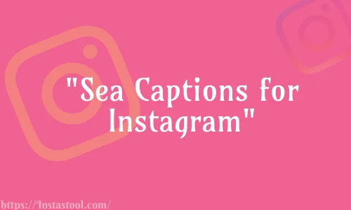 Sea Captions for Instagram