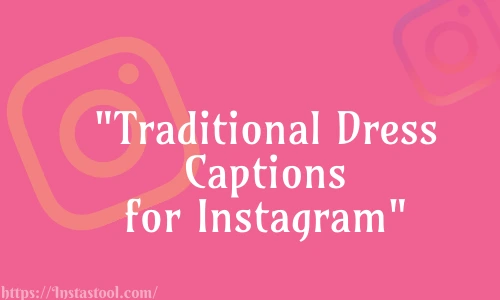 Traditional Dress Captions for Instagram Feature Image