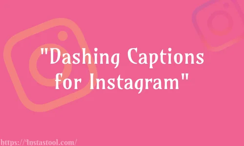Dashing Captions for Instagram Feature Image