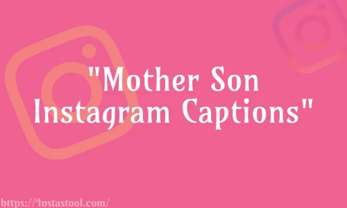 Mother Son Instagram Captions Feature Image
