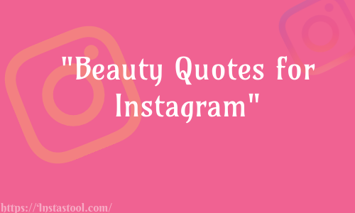 Beauty Quotes for Instagram