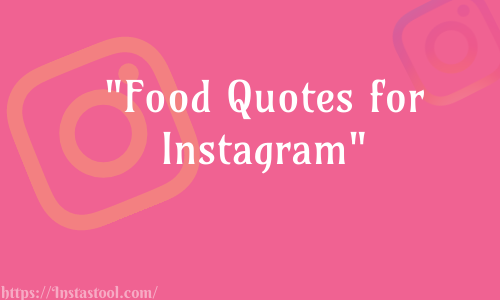 Food Quotes for Instagram