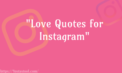 Love Quotes for Instagram